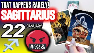 Sagittarius ♐SOMETHING STRONG IS COMING🤬THAT HAPPENS RARELY❗️😱 Horoscope for Today January 22 2025 ♐