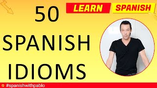 Spanish lesson: 50 Spanish Idioms / Expressions for beginners from English to Spanish.