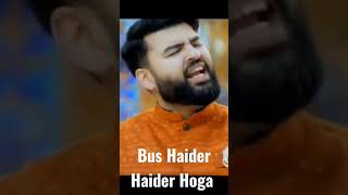 Bus Haider Haider Hoga 🔥🔥 New Manqabat what's app status