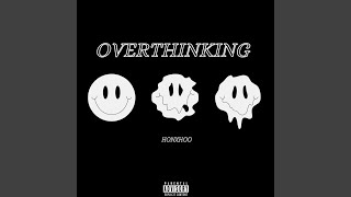 Overthinking