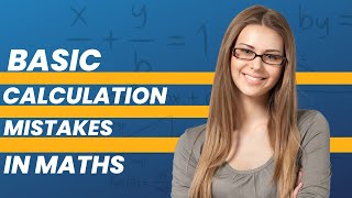 common errors in maths || Math mistakes to avoid || calculations mistakes || #maths