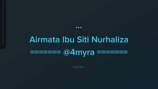 AIRMATA IBU - SITI NURHALIZA KARAOKE