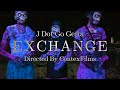 JDotGoGetta - Exchange (Official Music Video) @contexfilms669