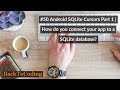 #50 Android SQLite Cursors Part 1 | How do you connect your app to a SQLite database?