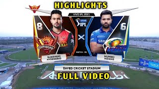 Highlights:- Mumbai Indians vs  Sunrisers Hyderabad MI vs SRH Highlight Full Match 2021