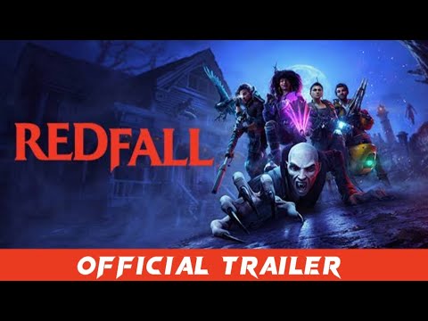 Redfall Official Launch Trailer Youtube