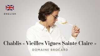 Chablis Sainte Claire Vieilles Vignes - Domaine Brocard 2015 - English