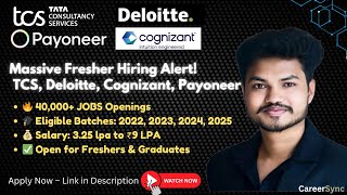 40,000+ Fresher Jobs \u0026 Internships | TCS, Deloitte, Cognizant, Payoneer | Apply Now! #tcs #deloitte