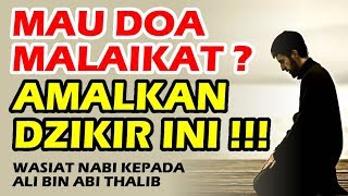 mau doa malaikat ?, amalkan dzikir ini !. laa ilaaha illallah qobla kulli ahad , dst