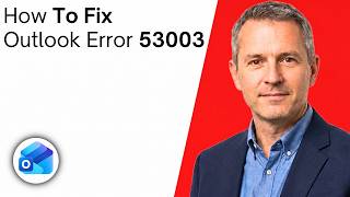 How To Fix Outlook Error Code 53003