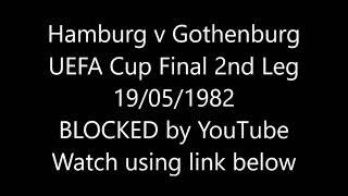 SV Hamburg v IFK Gothenburg UEFA Cup Final 2nd Leg 19-05-1982