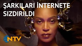 @NTV  Beyonce’nin yeni albümündeki şarkılar internete sızdırıldı (Gece Gündüz)