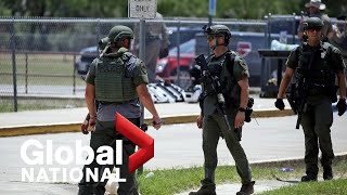 Global National: May 28, 2022 | Inaction of Uvalde police focus of Texas school shooting probe