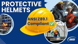 ANSI Z89.1: The American National Standard for Industrial Head Protection