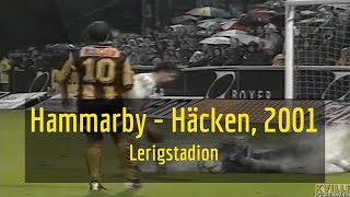 Hammarby IF - BK Häcken (2-2) Allsvenskan 2001 i pissregn