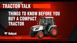 What to Know Before You Buy a Compact Tractor