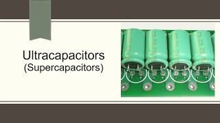 Ultracapacitors Supercapacitors PPT