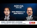 [LANGSUNG] Agenda AWANI : Dos Penggalak Jadi Perisai | 28 Nov 2021