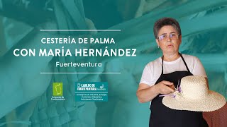 Cestería de Palma - Entrevista a María Hernández