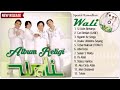 wali band full album religi nostalgia lagu jadul spesial ramadhan