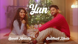 Yun - Siddhant Bhosle \u0026 Sanah Moidutty | Christmas Song