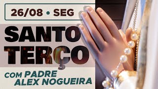 Santo Terço - Segunda-feira - 26 de agosto