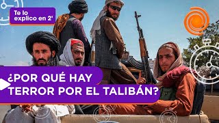 El Talibán: ¿Qué puede esperarse de este grupo extremista? Te lo explico en dos minutos