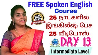 DAY 13| 25 Days FREE Spoken English|Intermediate Course| AshokaChakraSpokenEnglish|FreeSpokenEnglish