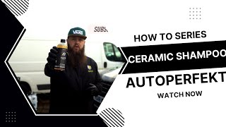 Autoperfekt Quick Guides - Ceramic Shampoo