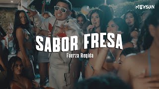 SABOR FRESA (Letra) - Fuerza Regida