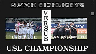 LA GALAXY II VS. SAN ANTONIO FC| MATCH HIGHLIGHTS | 3.19. 22. | USL CHAMPIONSHIP |