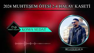 KOMA SEDAT 2024 2/4 halay