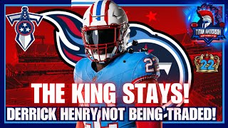 Tennessee Titans NOT TRADING Derrick Henry!