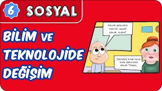 Bilim ve Teknolojide Değişim | 6. Sınıf Sosyal #evokul Kampı