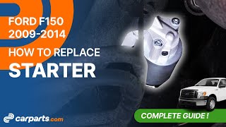 How to replace the Starter 2009-2014 Ford F150 ⚡