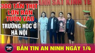 Tin tức 24h mới nhất ngày 1/4/2026 | Cập nhật vụ 300 tấn heo bệnh vào trường học | Tin nóng an ninh