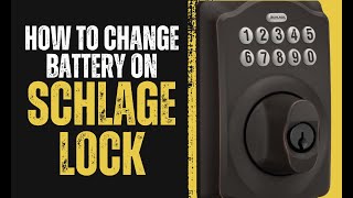 How to Change Battery on Schlage Keypad Door Lock (BE365)