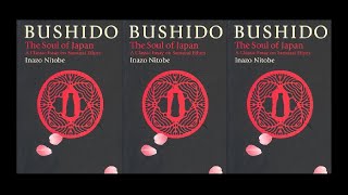 Bushido: The Soul of Japan - Inazō Nitobe (Full HQ Audiobook)