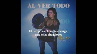 AL VER TODO (Lyrics) | Ruby Estephanía