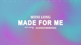 Muni Long - Made For Me (Lyrics) - Twin where have you been? Nobody knows me from TikTok