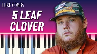 5 Leaf Clover (Piano Tutorial) - Luke Combs