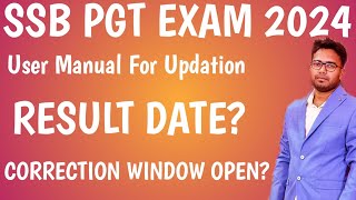 SSB PGT RECRUITMENT CORRECTION WINDOW OPEN 2024 🔥 || RESULT DATE