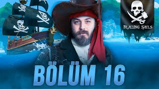 ELRAENN EKİP İLE BLAZING SAILS OYNUYOR | TOPLARA KOŞUNN #16