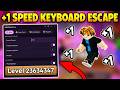 +1 Speed Keyboard Escape Script 2026 NO KEY | Auto Farm, Auto Walk, Remove Walls & More