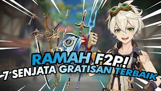 GRATIS TAPI OP! - Ini Dia 7 SENJATA F2P TERBAIK Tanpa Perlu GACHA! | Genshin Impact