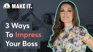 How To Impress Your Boss