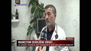 Magnezyum Eksikliği - Uzm. Dr. Dündar Güngör