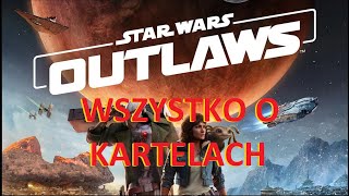 Poradnik do Star Wars Outlaws - Wszystko o Kartelach i reputacji.