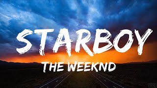 【30 Min】 The Weeknd - Starboy (Lyrics) ft. Daft Punk  | Feel with Music