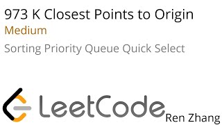 Leetcode 973 K Closest Points to Origin